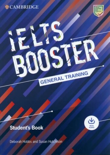 Cambridge English Exam Boosters. IELTS Booster General Training Student's Book with Answers + Audio - фото №1