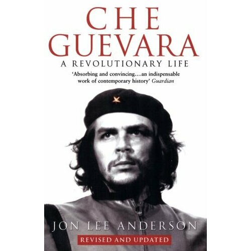 Jon Anderson - Che Guevara