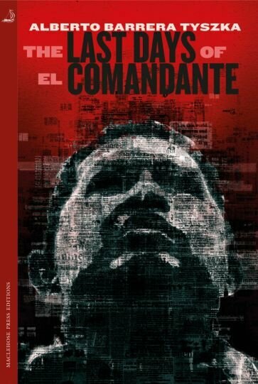 The Last Days of El Comandante - фото №1
