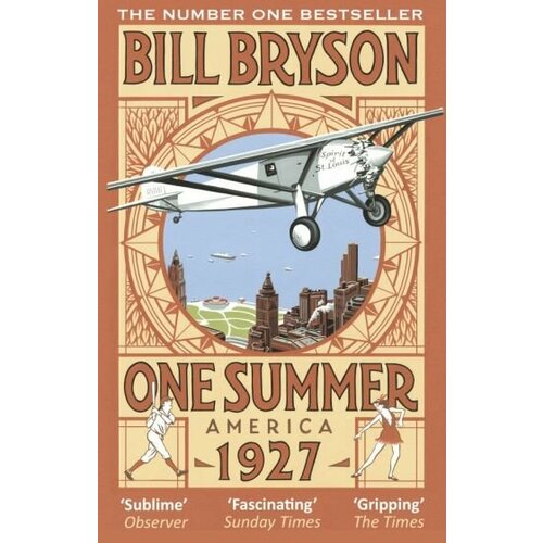 Bill Bryson - One Summer. America 1927