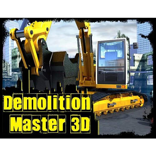 Demolition Master 3D электронный ключ PC Steam