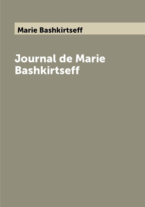 Journal de Marie Bashkirtseff