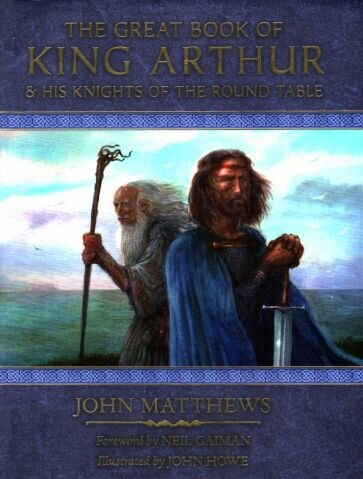 The Great Book of King Arthur and His Knights of the Round Table - фото №1