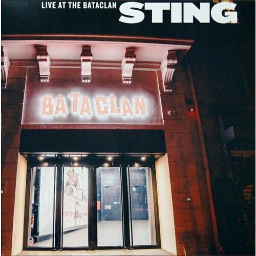 Виниловая пластинка Sting - Live At The Bataclan sting broken music a memoir