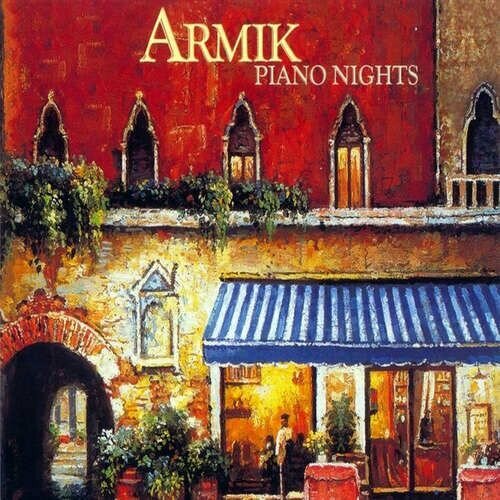 armik treasures cd 2004 flamenco россия Audio CD Armik - Piano Nights (1 CD)