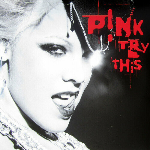 Виниловая пластинка P! nk - Try This. 2 LP виниловая пластинка p nk – trustfall lp