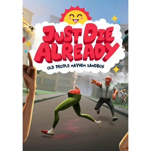 Just Die Already (Steam; PC; Регион активации РФ, СНГ)