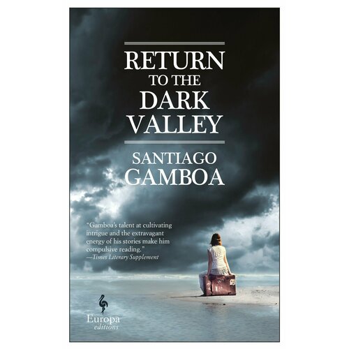 Return to the Dark Valley | Gamboa Santiago