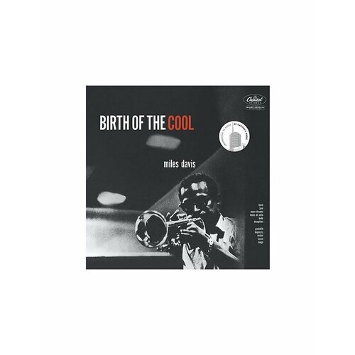 Виниловая пластинка Miles Davis, Birth Of The Cool (0602547972972) виниловая пластинка warner music ost miles davis birth of the cool 2lp