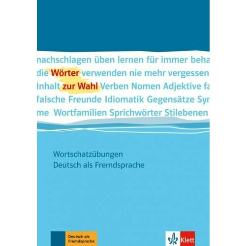 Ferenbach, Schubler - Worter zur Wahl. Wortschatzubungen Deutsch als Fremdsprache