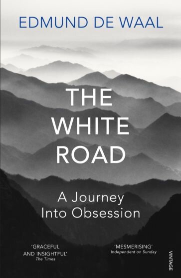 The White Road. A Journey Into Obsession - фото №1
