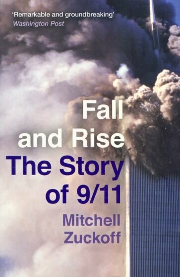 Fall and Rise. The Story of 9/11 - фото №1