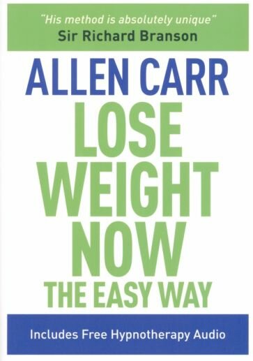 Lose Weight Now. The Easy Way (Carr Allen) - фото №1