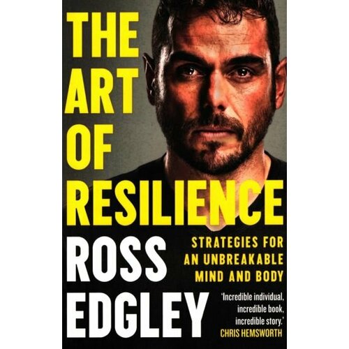 Ross Edgley - The Art of Resilience