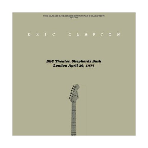 Виниловая пластинка Eric Clapton – BBC Theatre, Shepherd’s Bush, 1977 (TURQUOISE/WHITE SPLATTER Vinyl LP)