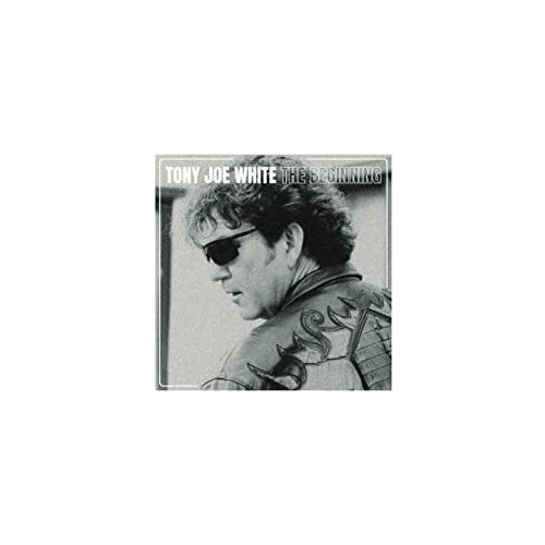 Компакт-Диски, New West Records, TONY JOE WHITE - The Beginning (CD)