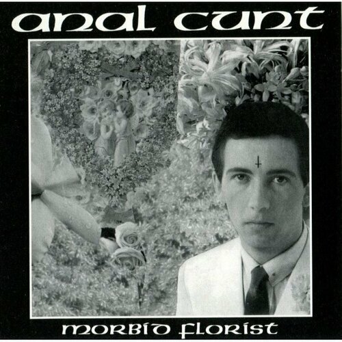 ANAL CUNT Morbid Florist, CD (Reissue) martin guy guy martin when you dead you dead