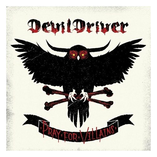 виниловая пластинка devildriver pray for villains 2018 remaster Виниловые пластинки, BMG, DEVILDRIVER - Pray For Villains (2LP)