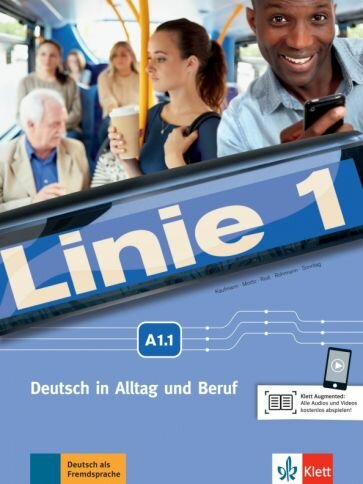 Linie 1 A1.1. Deutsch in Alltag und Beruf. Kurs- und Übungsbuch mit Audios und Videos - фото №1