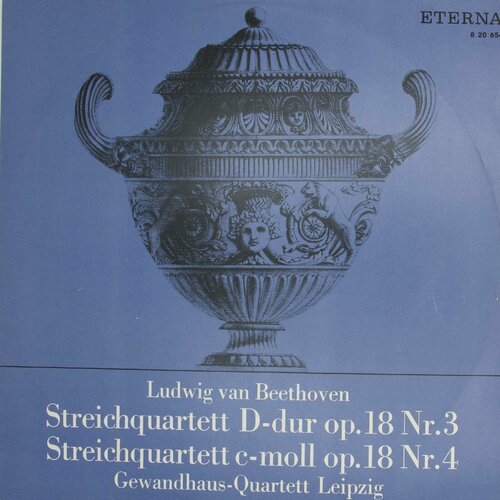Виниловая пластинка Людвиг Ван Бетховен, Квартет Гевандхаус виниловая пластинка людвиг ван бетховен квартет гевандхауса в лейпциге струнный квартет ре мажор соч 18 3 струнный квартет до минор соч 18 4