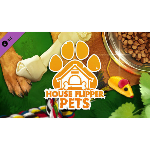 Дополнение House Flipper - Pets для PC (STEAM) (Регион активации: Российская Федерация) (электронная версия)