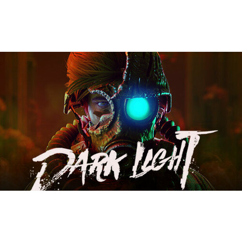 Игра Dark Light для PC STEAM Регион активации Российская Федерация электронная версия 399₽