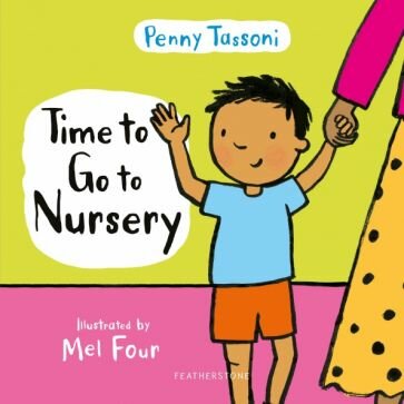 Time to Go to Nursery (Tassoni Penny) - фото №1