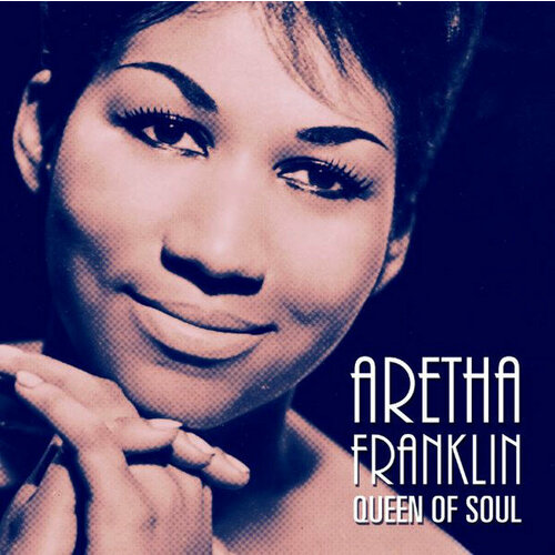 Виниловая пластинка Aretha Franklin - Queen Of Soul (180 Gram Black Vinyl LP) franklin aretha lady soul 180 gram black vinyl 12 винил