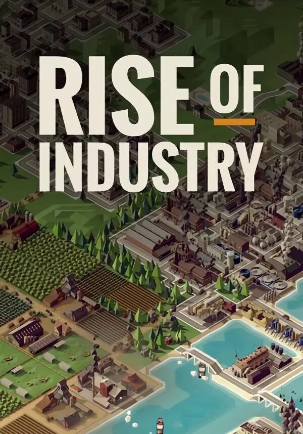 Rise of Industry (Steam; PC; Регион активации Россия и СНГ)