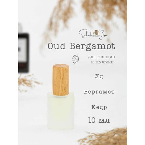 Oud Bergamote духи стойкие