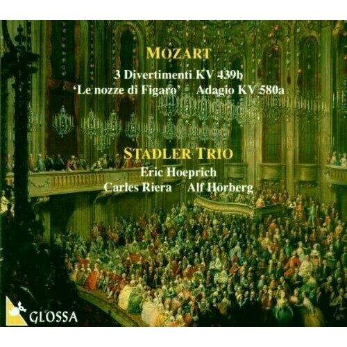 audio cd musiques maconniques masonic music music by mozart et al AUDIO CD Mozart: Divertimenti. Music for basset horns. / STADLER TRIO, Eric Hoeprich