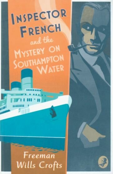 Inspector French and the Mystery on Southampton Water - фото №1