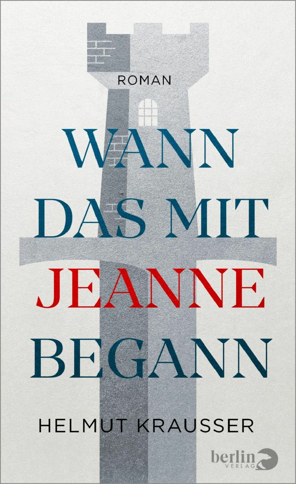 Wann das mit Jeanne begann (Krausser Helmut) - фото №1