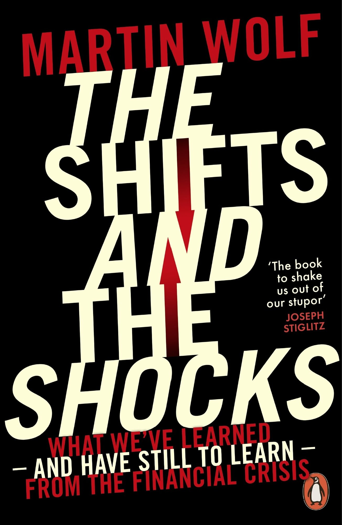 The Shifts and the Shocks: What we've learned - and have still to learn - from the financial crisis / Книга на Английском - фото №1
