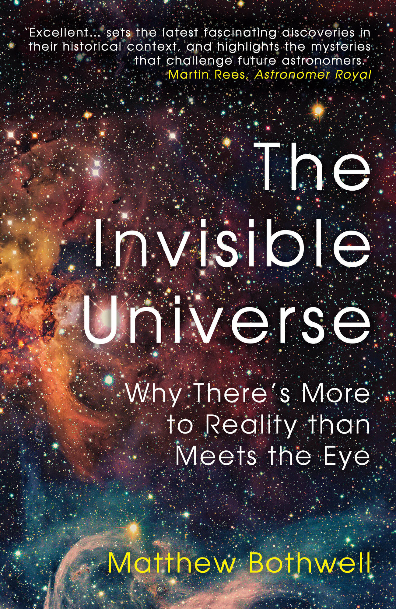 The Invisible Universe. Why There’s More to Reality than Meets the Eye - фото №1