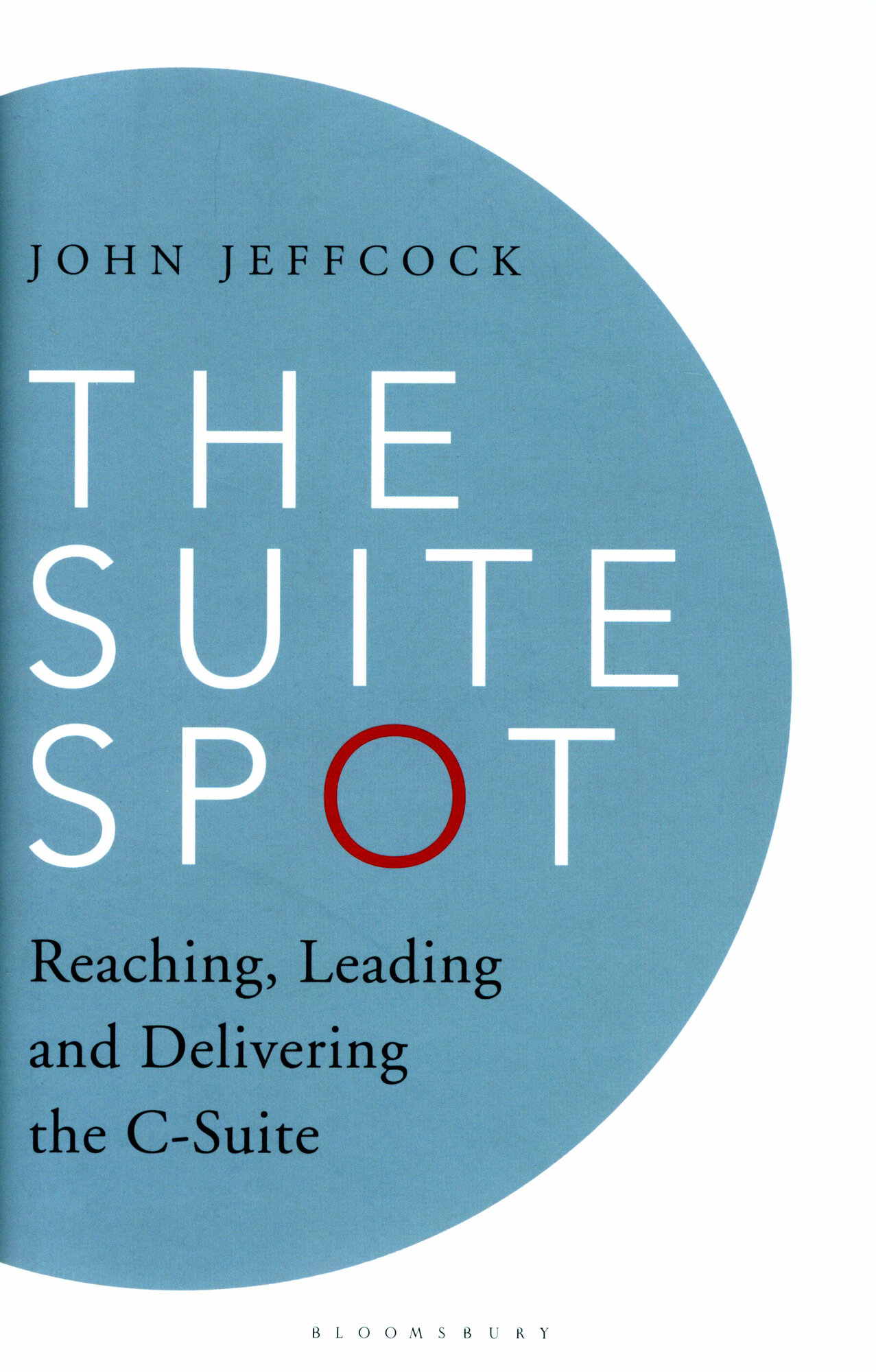 The Suite Spot. Reaching, Leading and Delivering the C-Suite / Книга на Английском - фото №1