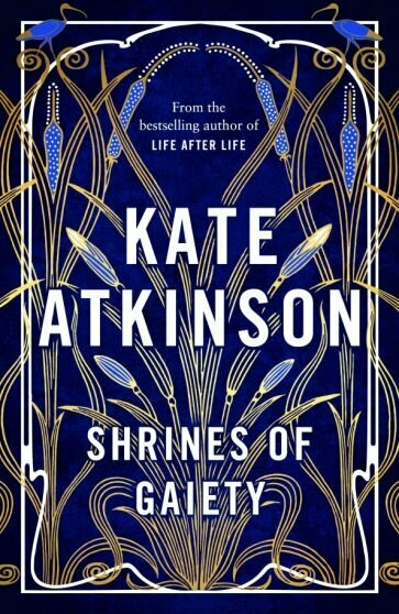 Shrines of Gaiety (Atkinson Kate) - фото №1