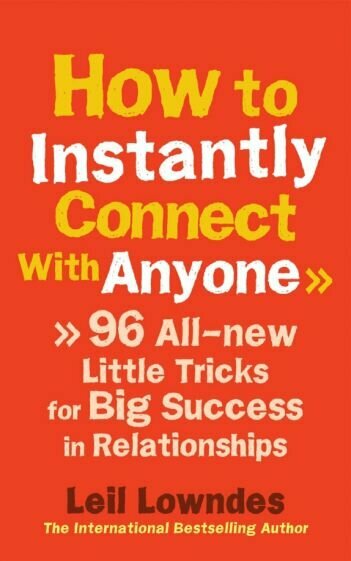 How to Instantly Connect With Anyone - фото №1