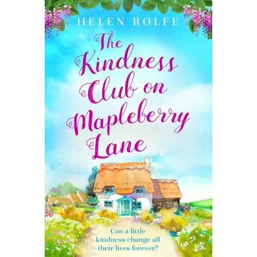 Helen Rolfe - The Kindness Club on Mapleberry Lane