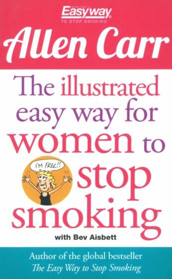 The Illustrated Easy Way for Women to Stop Smoking - фото №1