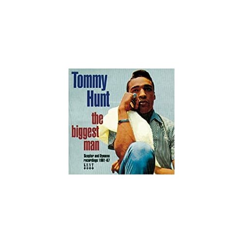 Компакт-Диски, Kent Soul, TOMMY HUNT - The Biggest Man (CD)