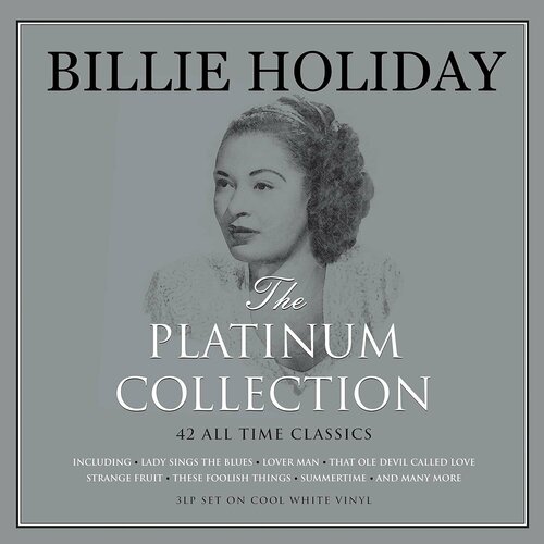 Billie Holiday The Platinum Collection White Vinyl (3LP) NotNowMusic billie holiday – the platinum collection 3 lp