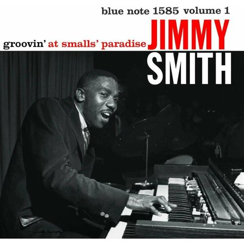 Smith Jimmy "Виниловая пластинка Smith Jimmy Groovin' At Smalls Paradise"