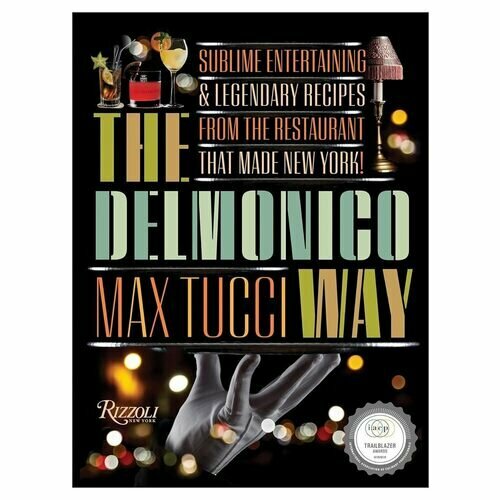Max Tucci. The Delmonico Way
