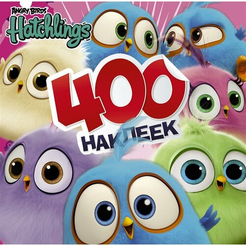 Angry Birds. Hatchlings. 400 наклеек angry birds hatchlings 400 наклеек