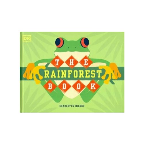 Charlotte Milner - The Rainforest Book