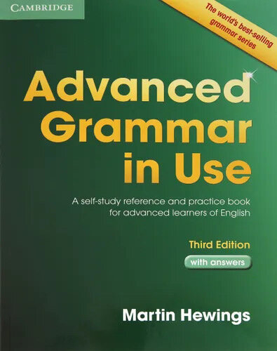 Advanced Grammar in Use with Answers: A Self-Study Reference and Practice Book for Advanced Learners of English + CD