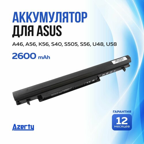 Аккумулятор A32-K56 для Asus K46 / S40 / S405 / S505 (A31-K56, A41-K56) 2600mAh аккумулятор для ноутбука asus a41 k56 a31 k56 a32 k56 a42 k56 14 8v 2600mah код mb006740