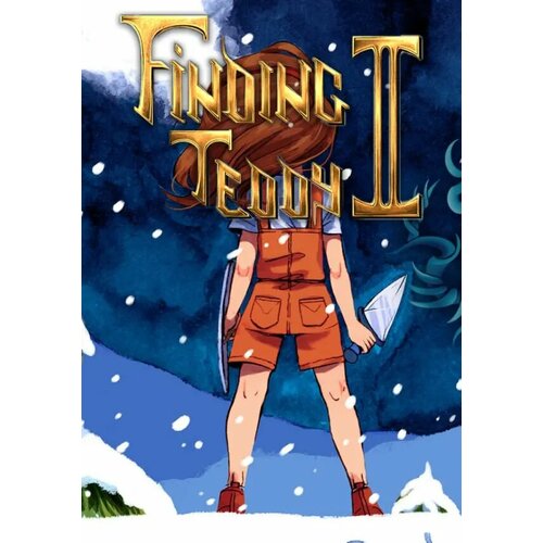 Finding Teddy 2 (Steam; PC, Mac; Регион активации РФ, СНГ)