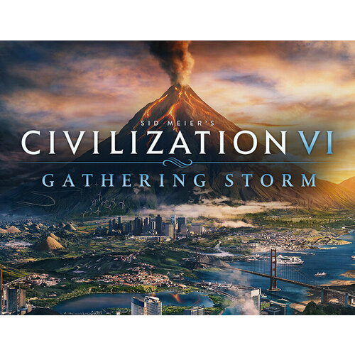Дополнение Civilization VI: Gathering Storm для PC (STEAM) (электронная версия)